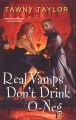 Real Vamps Don’t Drink O-neg