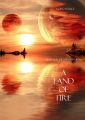 A Land of Fire A Land of Fire