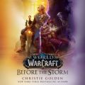 World of Warcraft: Before the Storm