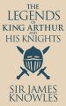 Legends of King Arthur and His Knights, The