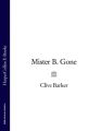 Mister B. Gone