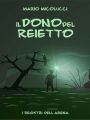 Il Dono Del Reietto