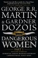 Dangerous Women. Part I