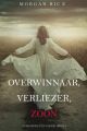 Overwinnaar, Verliezer, Zoon