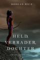 Held, Verrader, Dochter