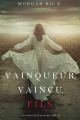 Vainqueur, Vaincu, Fils