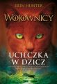 Wojownicy. Ucieczka w dzicz