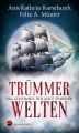 Trummerwelten – Das Geheimnis der Alice Sparrow