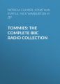 Tommies: The Complete BBC Radio Collection