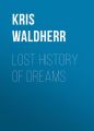 Lost History of Dreams