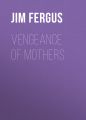 Vengeance of Mothers