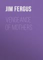 Vengeance of Mothers