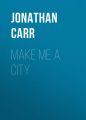 Make Me a City