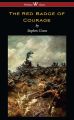 The Red Badge of Courage (Wisehouse Classics Edition)