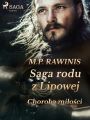 Saga rodu z Lipowej 23: Choroba milosci