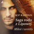 Saga rodu z Lipowej 1: Milosc i wrozby