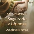 Saga rodu z Lipowej 7: Za glosem serca