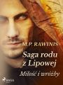 Saga rodu z Lipowej 1: Milosc i wrozby