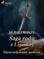 Saga rodu z Lipowej 22: Nieoczekiwany powrot