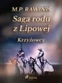 Saga rodu z Lipowej 17: Krzyzowcy