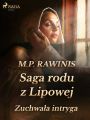 Saga rodu z Lipowej 20: Zuchwala intryga