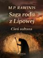 Saga rodu z Lipowej 16: Cien sultana