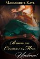 Behind the Courtesan's Mask