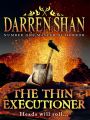 The Thin Executioner