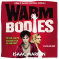 Warm Bodies (The Warm Bodies Series)