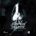 Glow and shadow