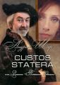 CUSTOS STATERA,    