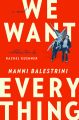 We Want Everything