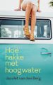Hoe hakke met hoogwater