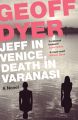 Jeff in Venice, Death in Varanasi