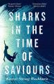 Sharks in the Time of Saviours