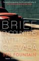 Brief Encounters with Che Guevara