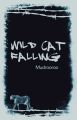 Wild Cat Falling