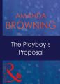 The Playboy's Proposal