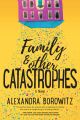 Family And Other Catastrophes