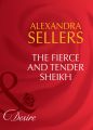 The Fierce and Tender Sheikh