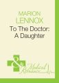To The Doctor: A Daughter