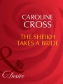 The Sheikh Takes A Bride