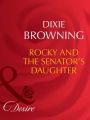 Rocky And The Senator's Daughter