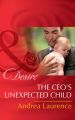 The Ceo's Unexpected Child