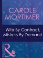 Wife By Contract, Mistress By Demand