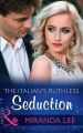 The Italian's Ruthless Seduction