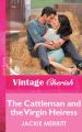 The Cattleman And The Virgin Heiress