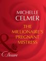 The Millionaire's Pregnant Mistress