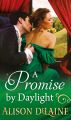 A Promise by Daylight