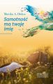 Samotnosc ma twoje imie DODRUK